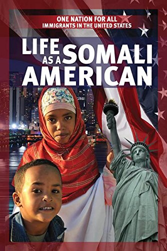 Imagen de archivo de Life As a Somali American (One Nation for All: Immigrants in the United States) a la venta por HPB-Diamond