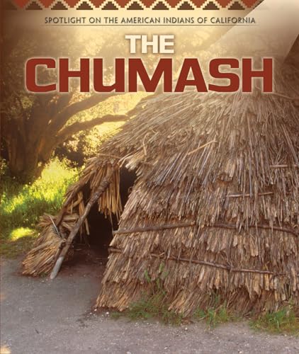 

The Chumash (Spotlight on the American Indians of California)
