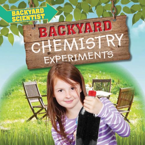 Stock image for Backyard Chemistry Experiments (Backyard Scientist) for sale by HPB-Movies