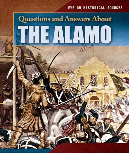 Imagen de archivo de Questions and Answers about the Alamo a la venta por ThriftBooks-Atlanta