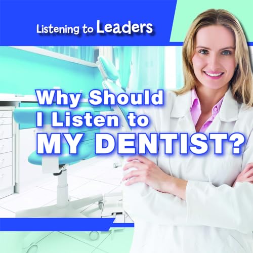 Stock image for Why Should I Listen to My Dentist? for sale by ThriftBooks-Atlanta