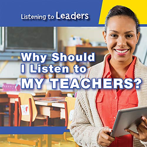 Beispielbild fr Why Should I Listen to My Teachers? zum Verkauf von Better World Books