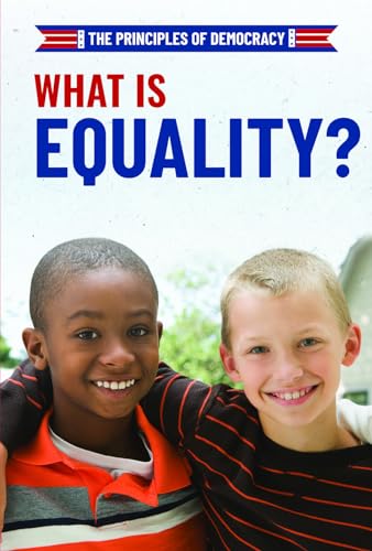 Beispielbild fr What Is Equality? (The Principles of Democracy) zum Verkauf von Buchpark