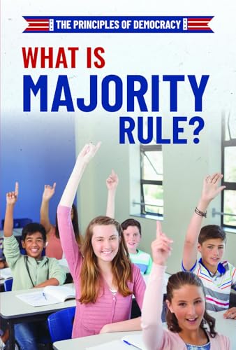 Beispielbild fr What Is Majority Rule? (The Principles of Democracy) zum Verkauf von Buchpark