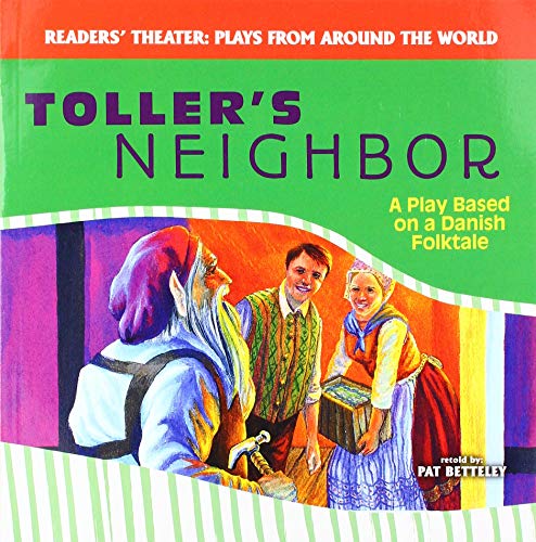 Beispielbild fr Tollers Neighbor: A Play Based on a Danish Folktale (Readers Theater: Plays from Around the World) zum Verkauf von Reuseabook