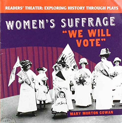Stock image for Women's Suffrage: We Will Vote (Readers' Theater: Exploring History Through Plays) for sale by Books Unplugged