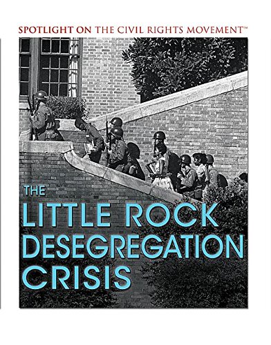 Beispielbild fr The Little Rock Desegregation Crisis zum Verkauf von Better World Books