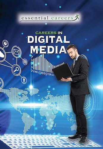 9781538381526: Careers in Digital Media (Essential Careers)