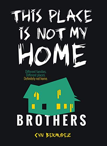 Beispielbild fr This Place Is Not My Home (Brothers) zum Verkauf von SecondSale