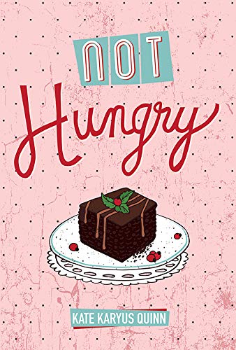 Beispielbild fr Not Hungry (Hungry, Book 1) zum Verkauf von Better World Books