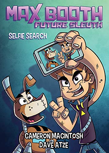 9781538384657: Selfie Search (Max Booth: Future Sleuth)