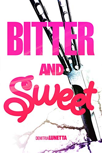 Stock image for Bitter and Sweet (YA Prose) for sale by Irish Booksellers