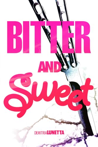 Imagen de archivo de Bitter and Sweet (YA Prose) a la venta por Irish Booksellers