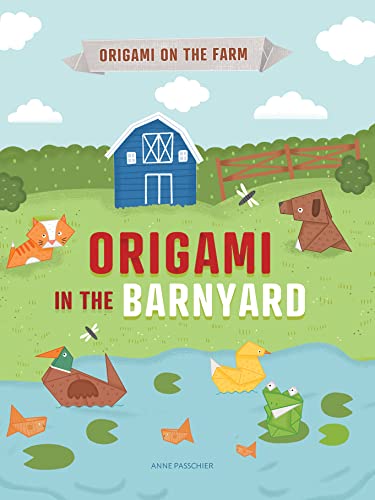 Stock image for Origami in the Barnyard (Origami on the Farm) for sale by PlumCircle