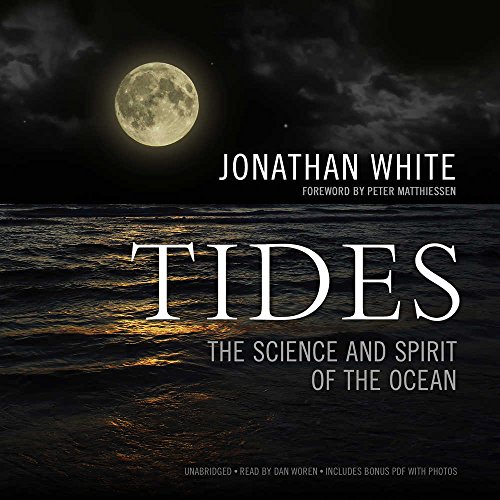 9781538403006: Tides: The Science and Spirit of the Ocean, Includes Bonus PDF with Photographs