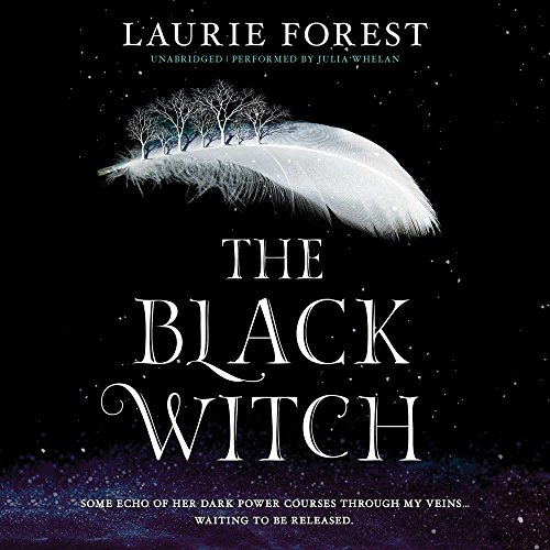 The Black Witch (Black Witch Chronicles) - Forest, Laurie