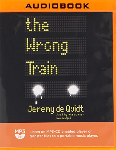9781538413951: The Wrong Train