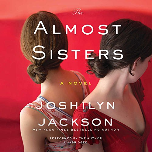 Stock image for The Almost Sisters: A Novel for sale by SecondSale