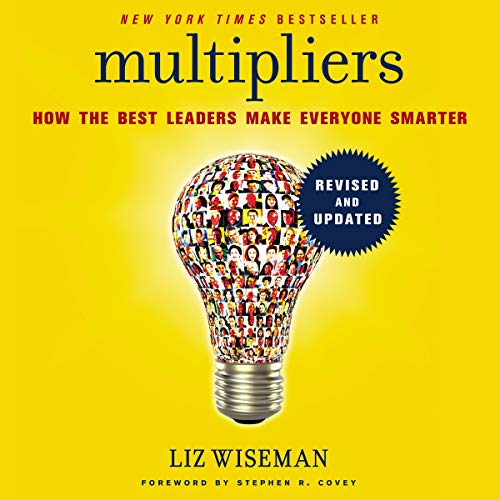 Stock image for Multipliers: How the Best Leaders Make Everyone Smarter, Includes Bonus PDF with Appendixes for sale by Revaluation Books