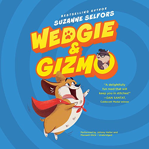 Imagen de archivo de Wedgie & Gizmo (Wedgie & Gizmo series, Book 1) a la venta por SecondSale