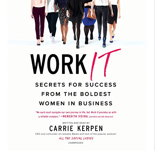 Beispielbild fr Work It: Secrets for Success from Badass Women in Business zum Verkauf von Buchpark