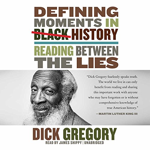 Beispielbild fr Defining Moments in Black History: Reading Between the Lies zum Verkauf von Save With Sam