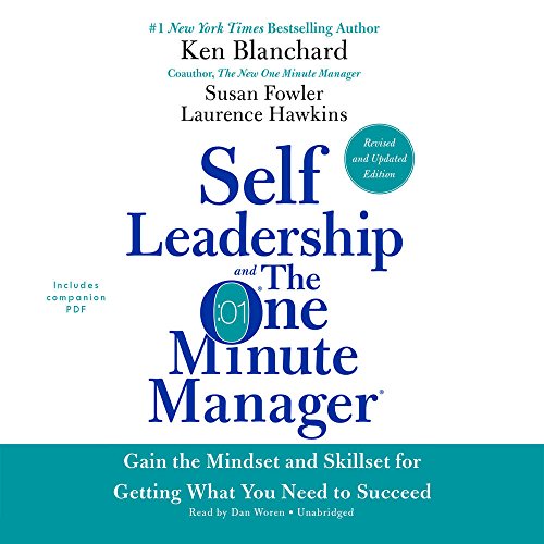 Imagen de archivo de Self Leadership and the One Minute Manager, Revised Edition: Gain the Mindset and Skillset for Getting What You Need to Suceed a la venta por SecondSale