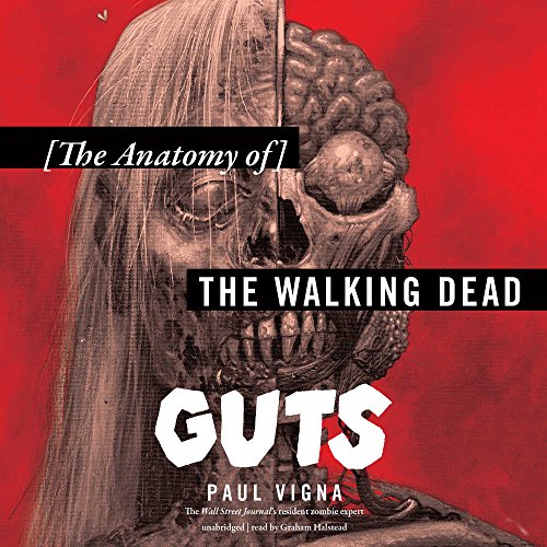 Stock image for Guts: The Anatomy of The Walking Dead for sale by SecondSale