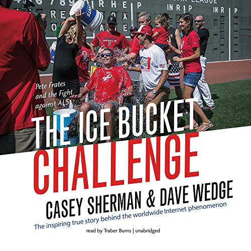 Stock image for The Ice Bucket Challenge: Pete Frates and the Fight Against ALS for sale by Buchpark