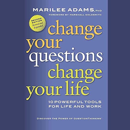 Imagen de archivo de Change Your Questions, Change Your Life: 10 Powerful Tools for Life and Work, 2nd Edition, Revised a a la venta por Save With Sam