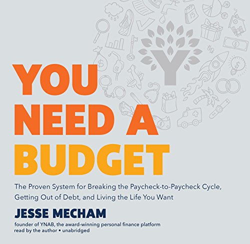 Beispielbild fr You Need a Budget: The Proven System for Breaking the Paycheck-to-Paycheck Cycle, Getting Out of Debt, and Living the Life You Want zum Verkauf von Ezekial Books, LLC