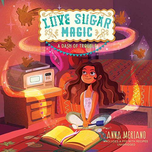 9781538499542: Love Sugar Magic: A Dash of Trouble: A Dash of Trouble