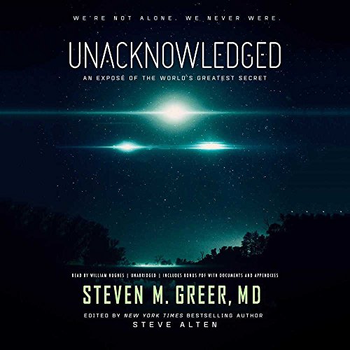 9781538504031: Unacknowledged: An Expose of the World's Greatest Secret