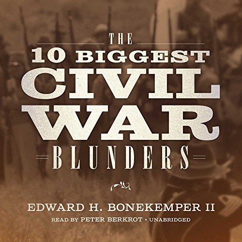 Imagen de archivo de The 10 Biggest Civil War Blunders a la venta por Books From California