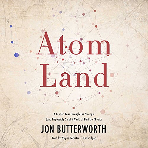 Stock image for Atom Land: A Guided Tour Through the Strange (and Impossibly Small) World of Particle Physics for sale by Buchpark