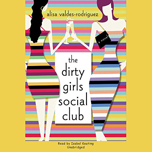 Stock image for The Dirty Girls Social Club (Dirty Girls Series, Book 1) for sale by SecondSale