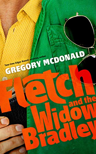 Stock image for Fletch and the Widow Bradley (Fletch Mysteries) for sale by BooksRun