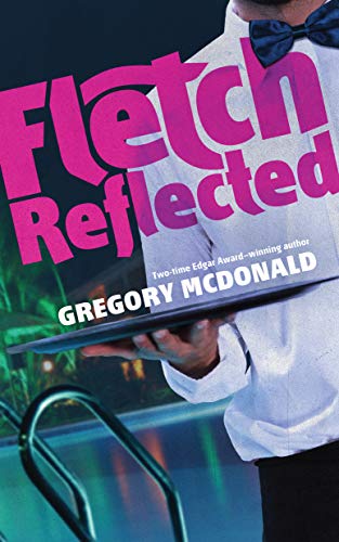 Stock image for Fletch Reflected (Fletch Mysteries, 11) for sale by GF Books, Inc.