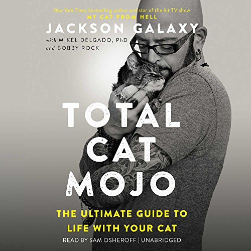 Imagen de archivo de Total Cat Mojo: The Ultimate Guide to Life with Your Cat a la venta por Seattle Goodwill