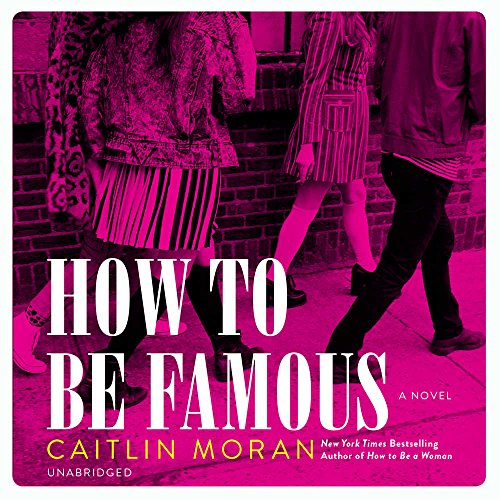 Stock image for How to Be Famous: A Novel for sale by SecondSale