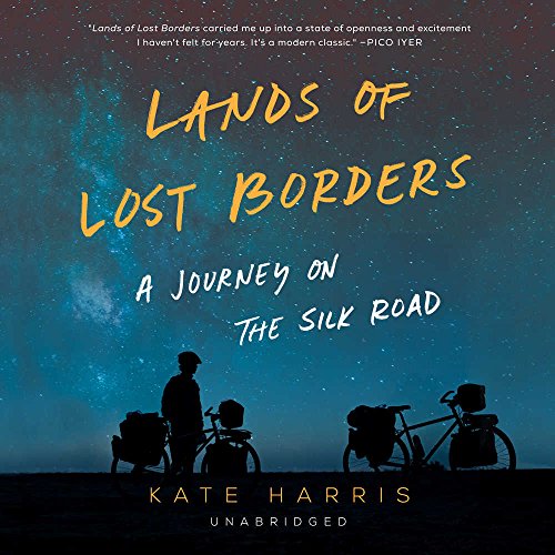 Beispielbild fr Lands of Lost Borders: A Journey of the Silk Road zum Verkauf von Buchpark