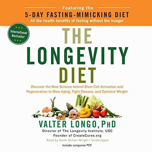 9781538585399: The Longevity Diet: Discover the New Science Behind Stem Cell Activation and Regeneration to Slow Aging, Fight Disease, and Optimize Weight