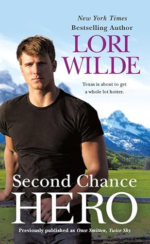 9781538700204: Second Chance Hero (previously published as Once Smitten, Twice Shy)