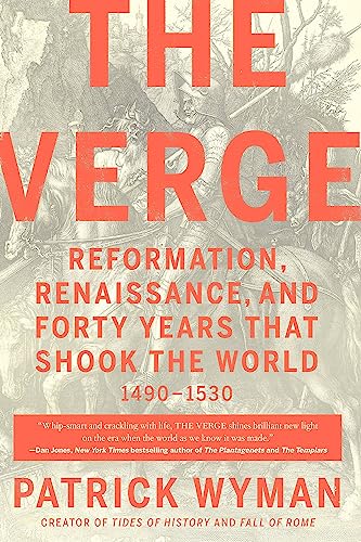 Beispielbild fr The Verge : Reformation, Renaissance, and Forty Years That Shook the World zum Verkauf von Better World Books