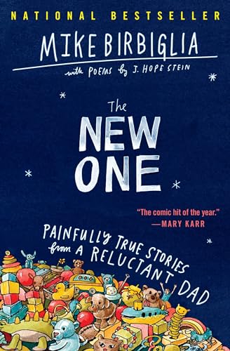 Beispielbild fr The New One: Painfully True Stories from a Reluctant Dad zum Verkauf von Monster Bookshop