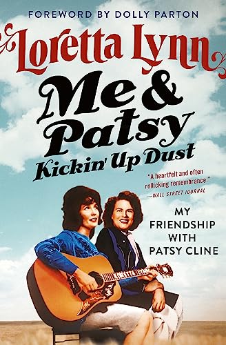 Beispielbild fr Me Patsy Kickin Up Dust: My Friendship with Patsy Cline zum Verkauf von Goodwill of Colorado