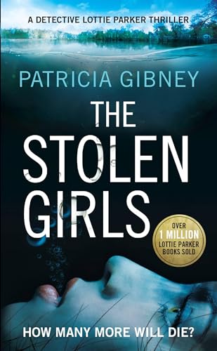 Stock image for The Stolen Girls (Detective Lottie Parker Thriller) for sale by Off The Shelf