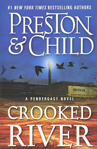 Stock image for Crooked River (Agent Pendergast Series, 19) for sale by Your Online Bookstore