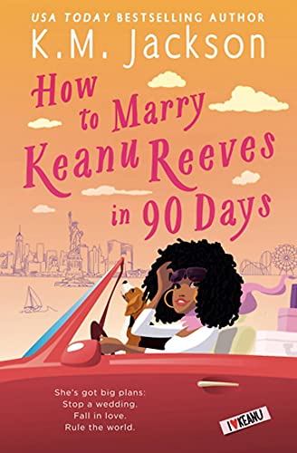 Beispielbild fr How to Marry Keanu Reeves in 90 Days zum Verkauf von SecondSale