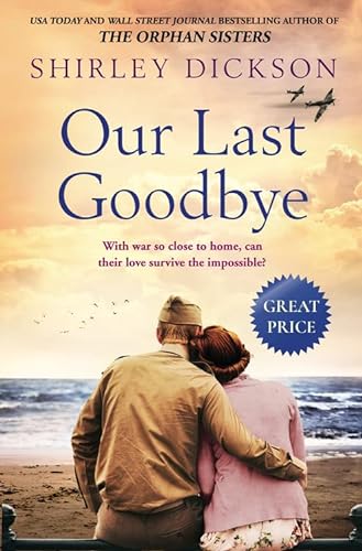 Stock image for Our Last Goodbye for sale by Gulf Coast Books